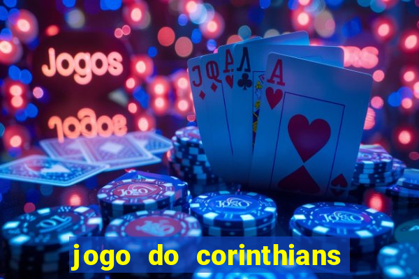 jogo do corinthians multi canais